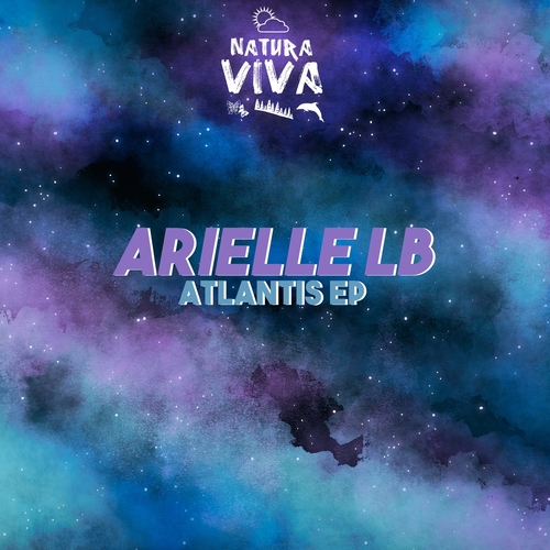 Arielle LB - Atlantis EP [NAT841]